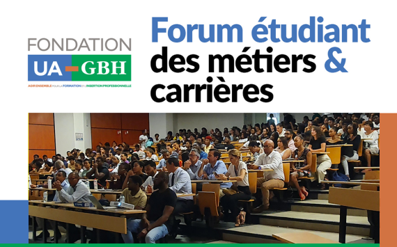 Fondation Université des Antilles-GBH : 13ème édition des Forums étudiants des métiers et carrières